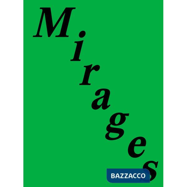 Jenna Gribbon. Mirages. Ediz. italiana e inglese