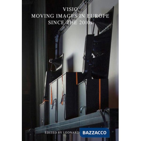 VISIO. Moving images in Europe since the 2010s