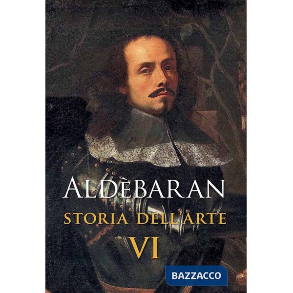 Aldèbaran. Storia dell'arte. Vol. 6