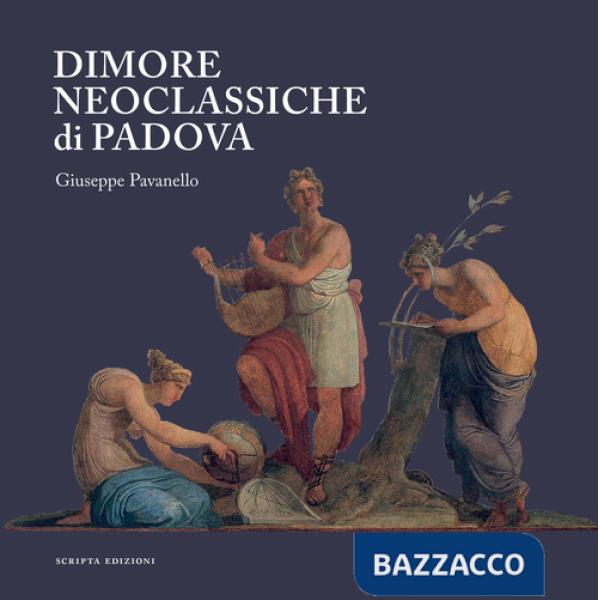 Dimore neoclassiche di Padova