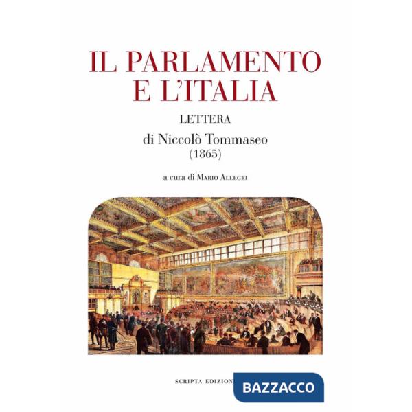 Parlamento e l'Italia. Lettera di Niccolò Tommaseo (1865) (Il)