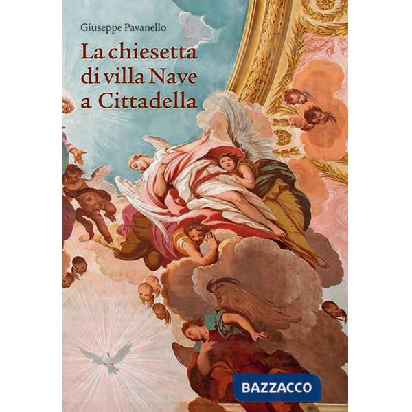 Chiesetta di villa Nave a Cittadella (La)