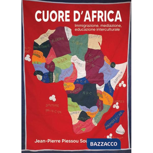 Cuore d'Africa. Immigrazione, mediazione, educazione interculturale