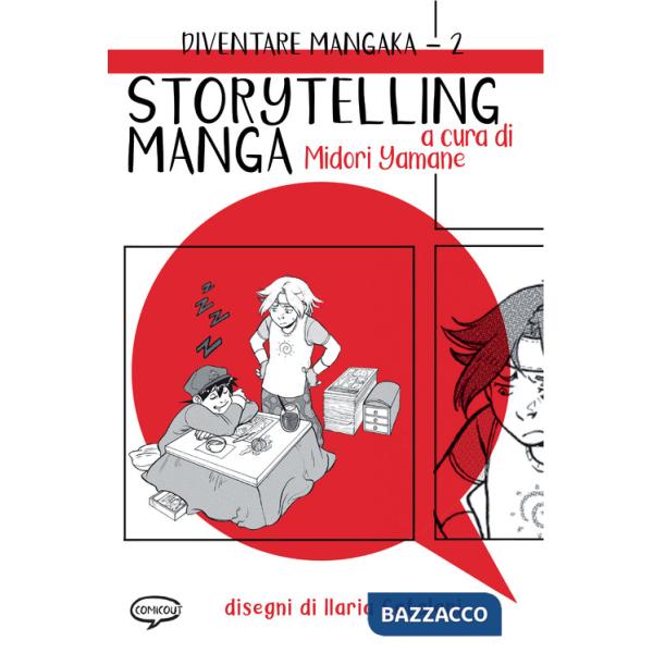 Storytelling manga. Diventare mangaka. Ediz. illustrata. Vol. 2