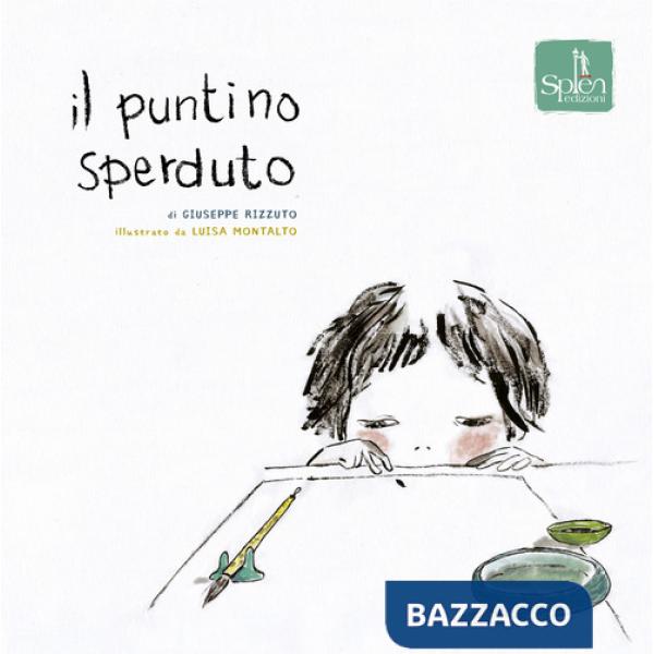 Puntino sperduto. Ediz. illustrata (Il)