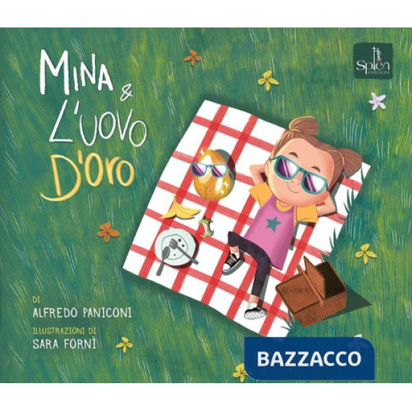 Mina e l'uovo d'oro. Ediz. illustrata