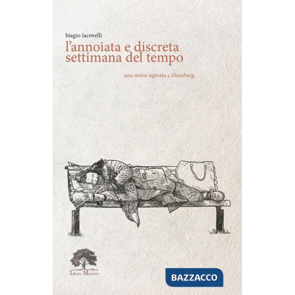 Annoiata e discreta settimana del tempo. Ediz. speciale. Con Prodotti vari. Con Segnalibro (L')