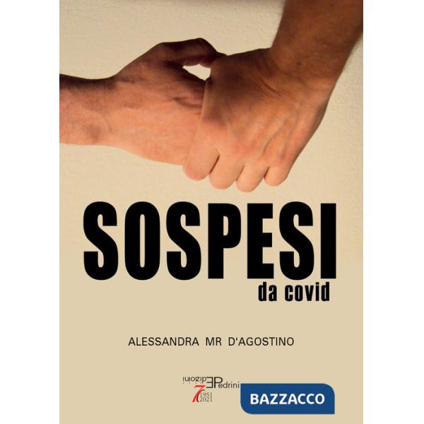 Sospesi da Covid