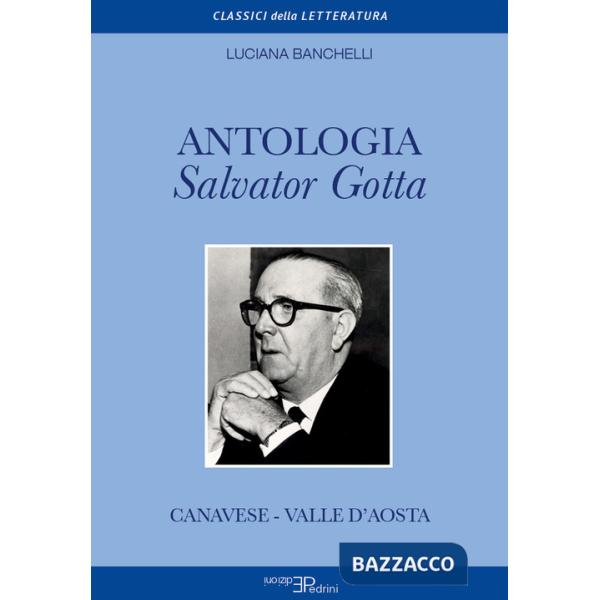 Antologia Salvator Gotta. Canavese - Valle d'Aosta
