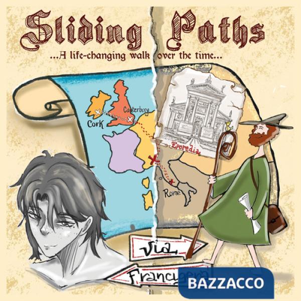 Sliding Paths... Un cammino che cambia la vita... Ediz. italiana e inglese