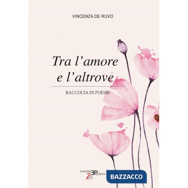 Tra l'amore e l'altrove