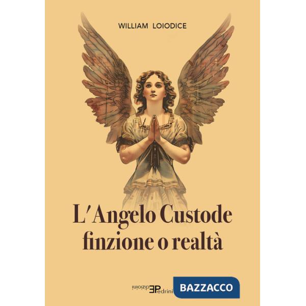 Angelo custode. Finzione o realtà (L')