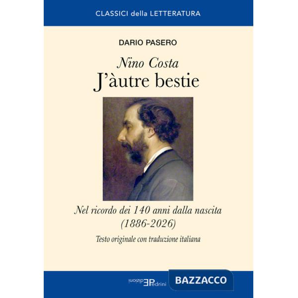 J'àutre bestie. Nino Costa. Nel ricordo dei 140 anni dalla nascita (1886-2026)