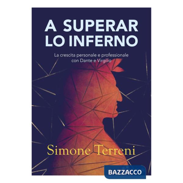 A superar lo Inferno. La crescita personale e professionale con Dante e Virgilio
