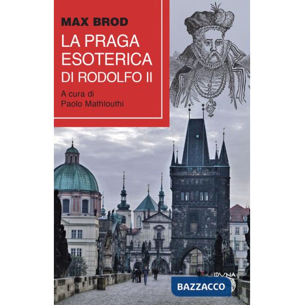 Praga esoterica di Rodolfo II (La)