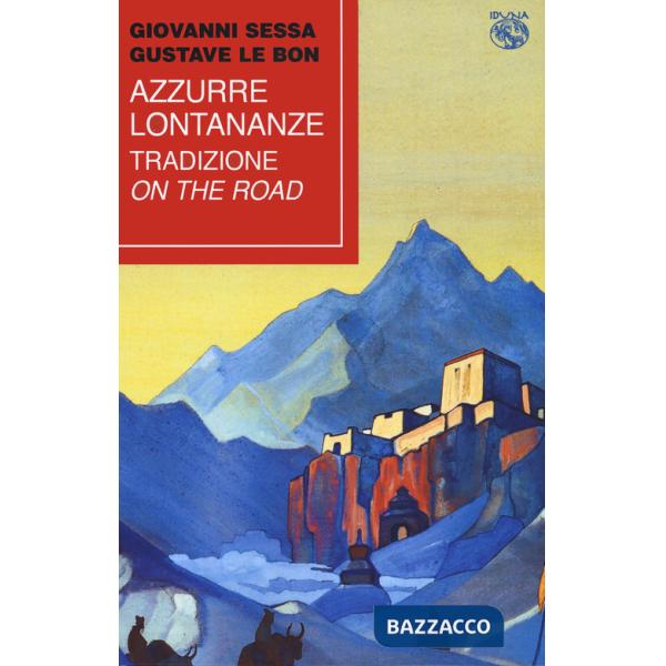 Azzurre lontananze. Tradizione on the road