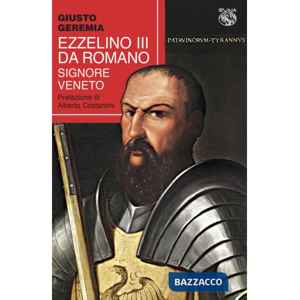 Ezzelino III da Romano, signore veneto