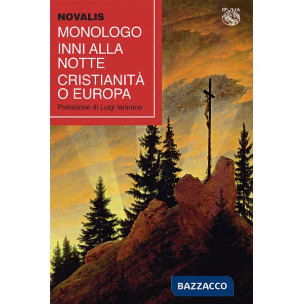Monologo-Inni alla notte-Cristianità o Europa