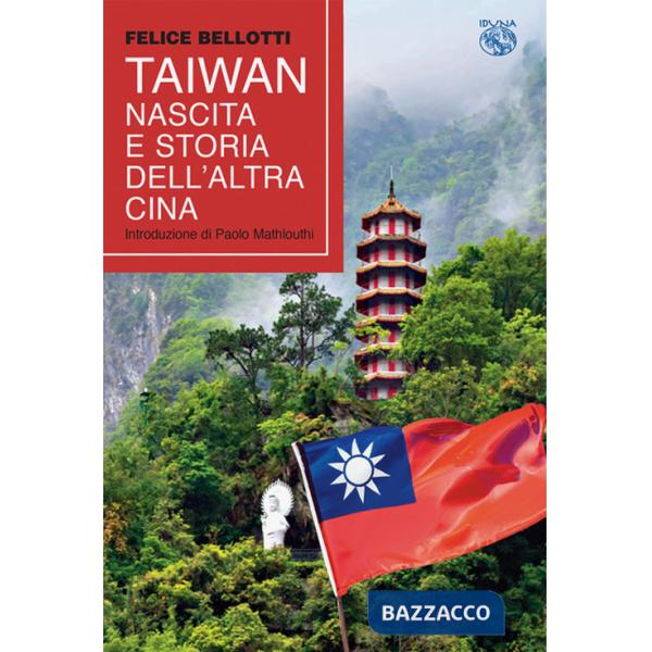Taiwan, nascita e storia dell'altra Cina