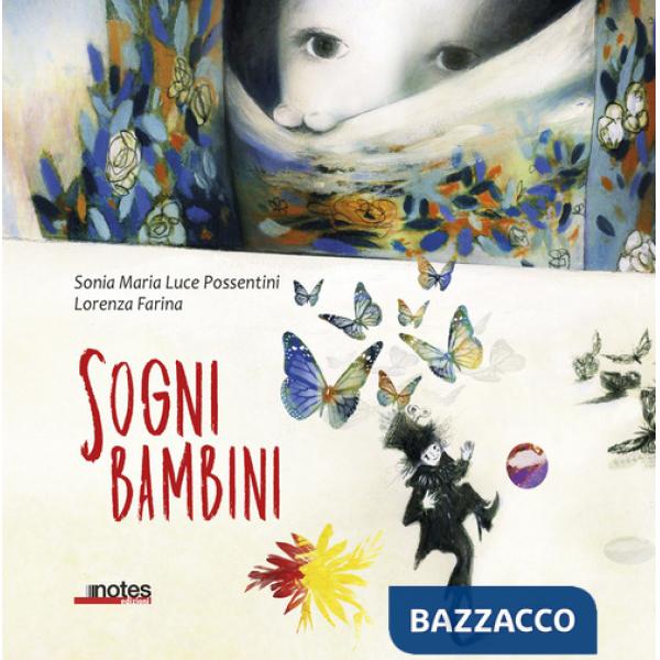 Sogni bambini. Ediz. a colori