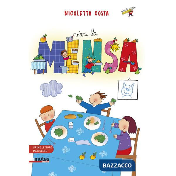 Viva la mensa. Prime letture. Ediz. illustrata
