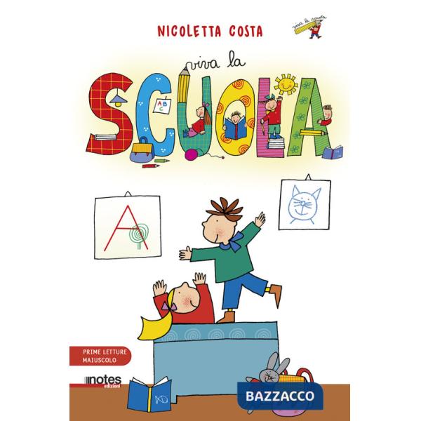 Viva la scuola. Prime letture. Ediz. ad alta leggibilità