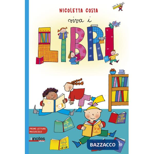 Viva i libri. Prime letture. Ediz. ad alta leggibilità
