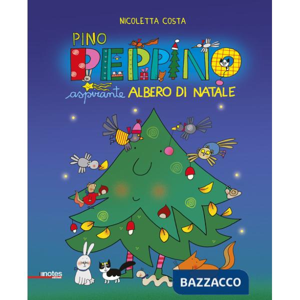 Pino Peppino aspirante albero di Natale. Ediz. a colori