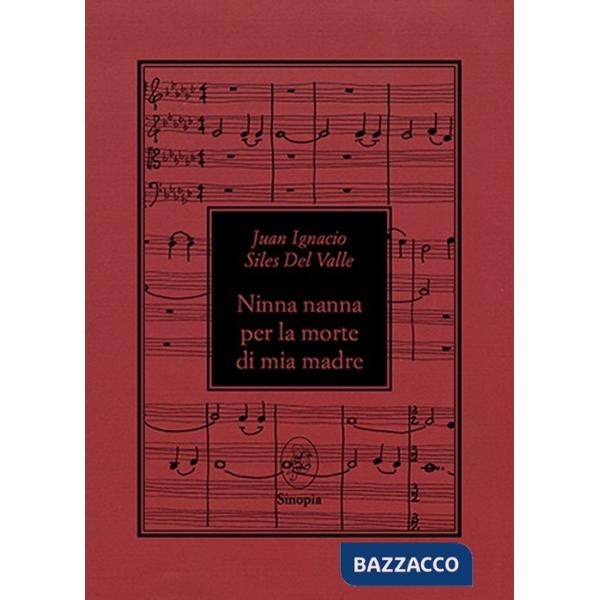 Ninna nanna per la morte di mia madre. Ediz. bilingue