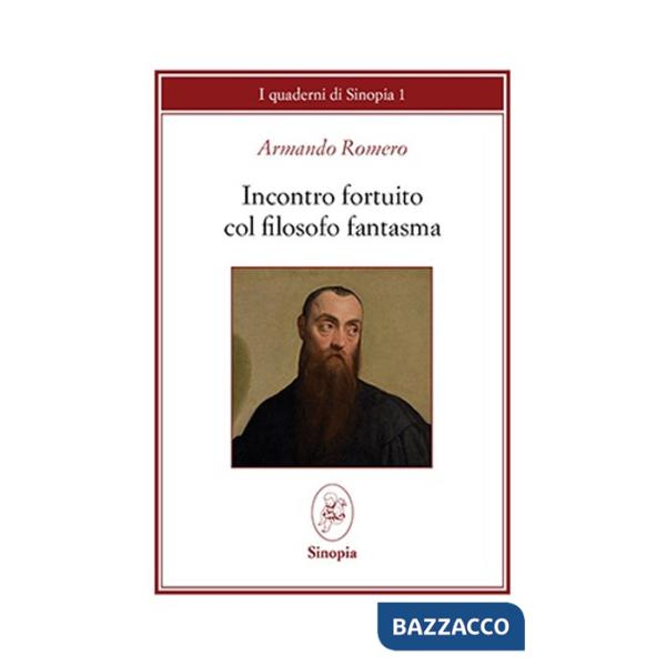 Incontro fortuito col filosofo fantasma ovvero lo stupore ha rimpiazzato la prudenza