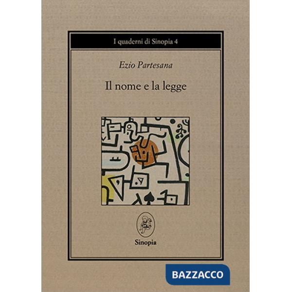 Nome e la legge. (Le parole e le cose) (Il)
