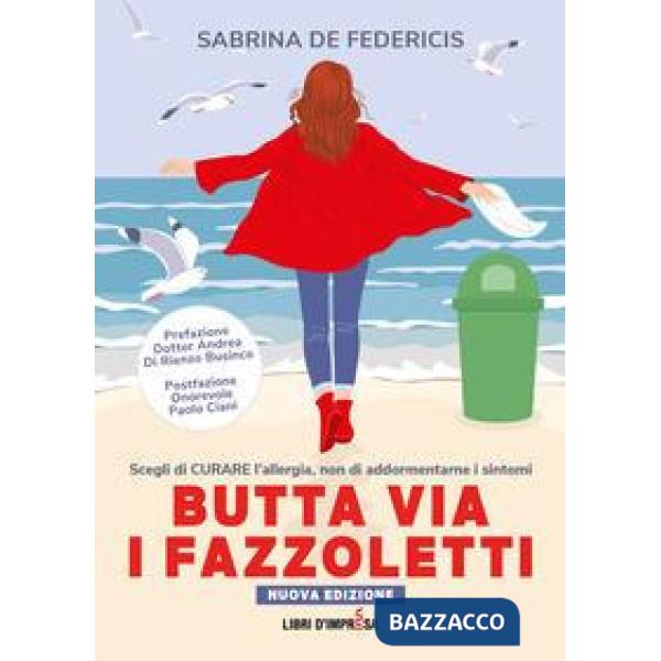 Butta via i fazzoletti. Scegli di curare l'allergia, non di addormentarne i sintomi