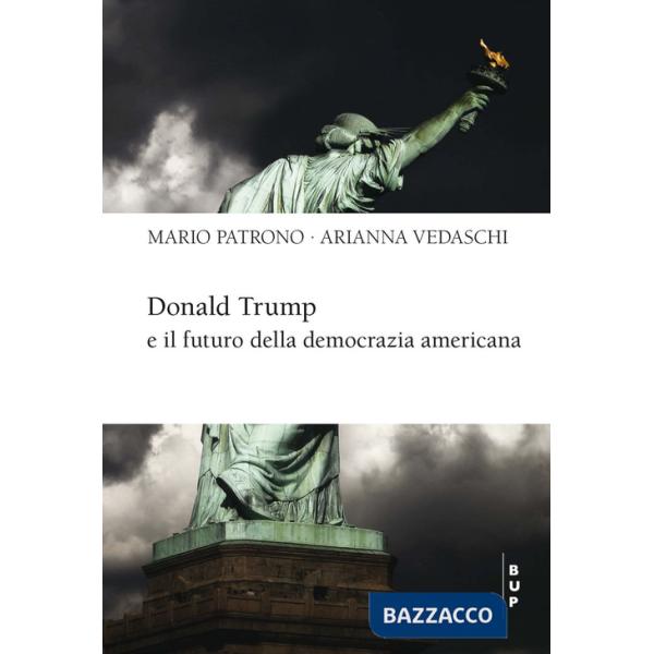 Donald Trump e il futuro della democrazia americana