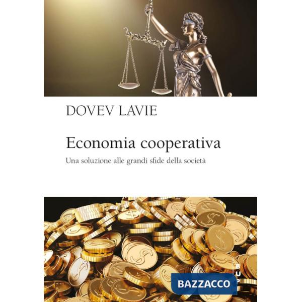 Economia cooperativa. Una soluzione alle grandi sfide della società
