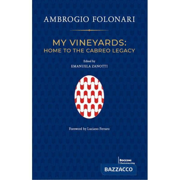 My vineyards: home to the Cabreo Legacy