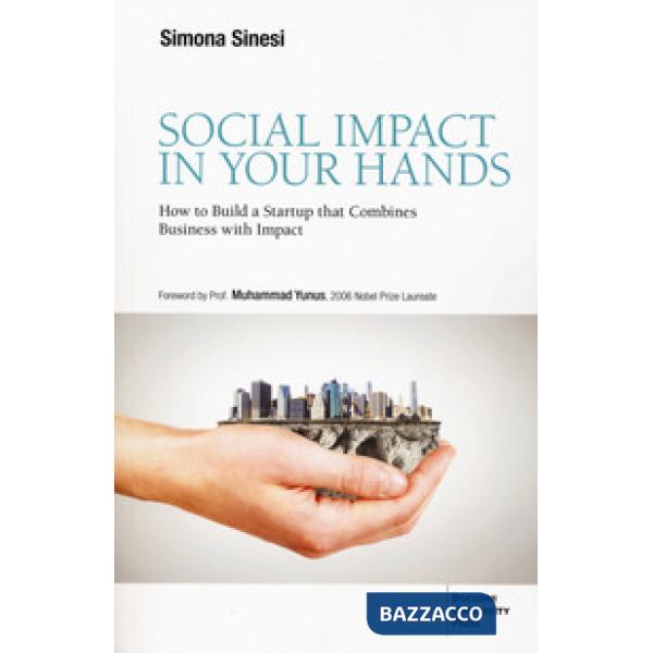 Social impact in your hands. How to build a startup that combines business with impact