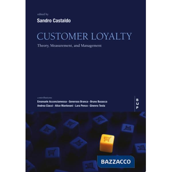 Customer loyalty. Theory, measurement, and management