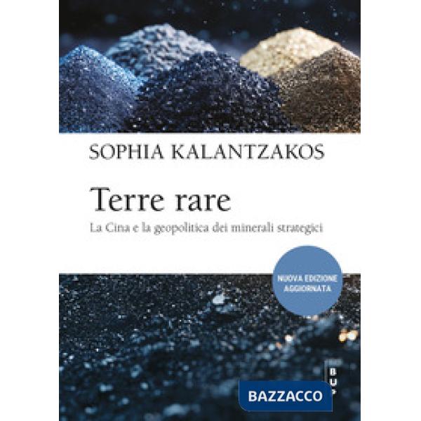 Terre rare. La Cina e la geopolitica dei minerali strategici