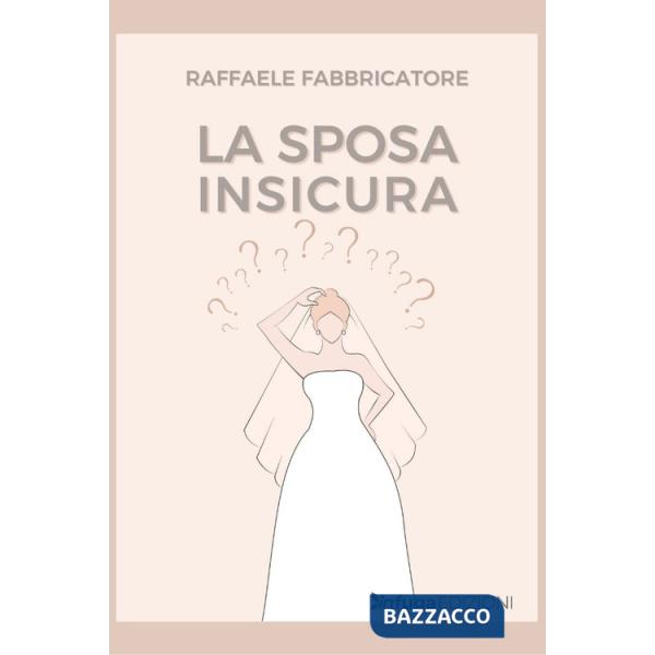 Sposa insicura (La)