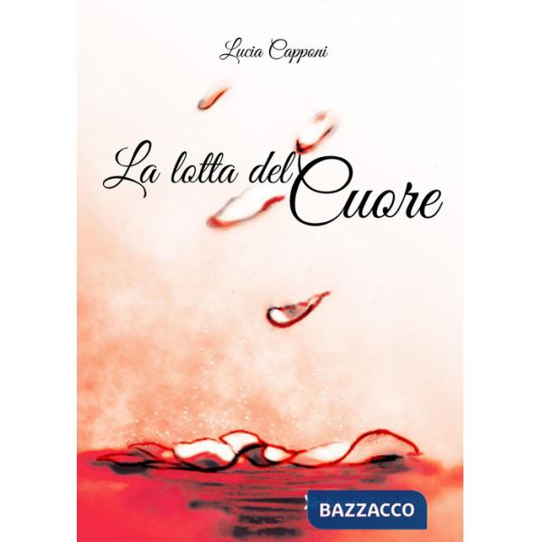 Lotta del cuore (La)