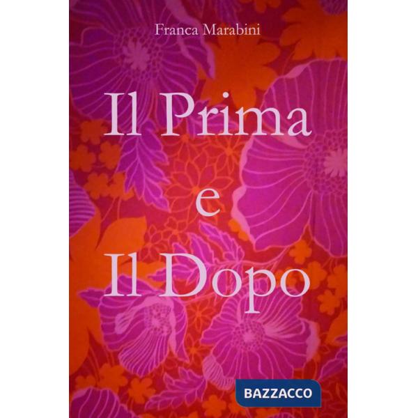 Prima e il dopo (Il)