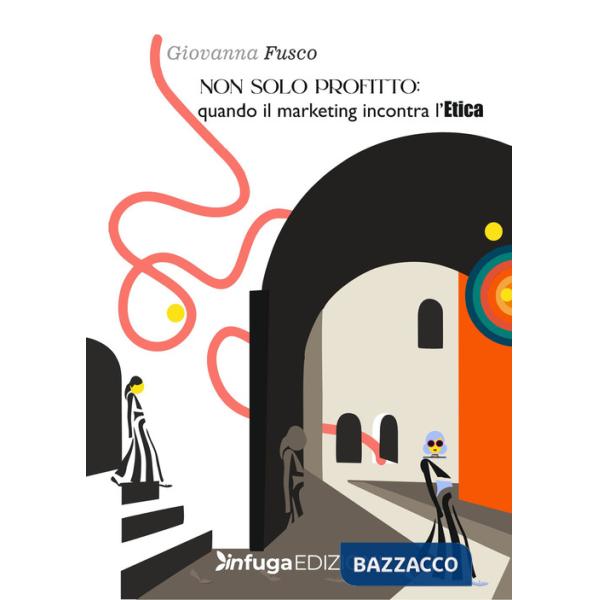 Non solo profitto. Quando il marketing incontra l'etica