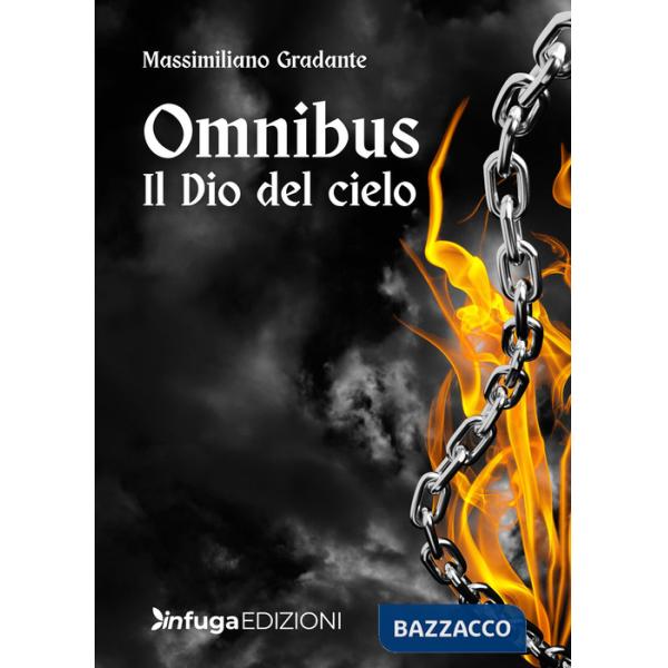 Omnibus. Il Dio del cielo