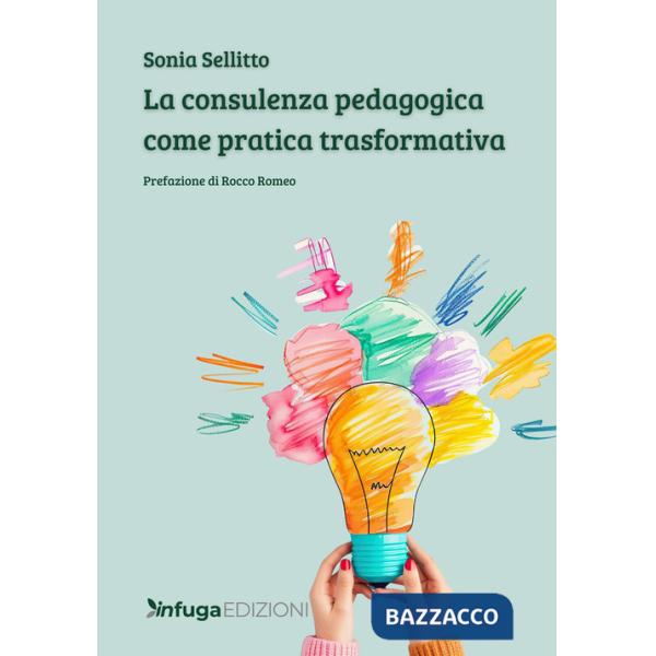 Consulenza pedagogica come pratica trasformativa (La)