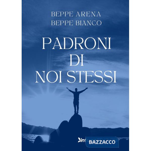 Padroni di noi stessi