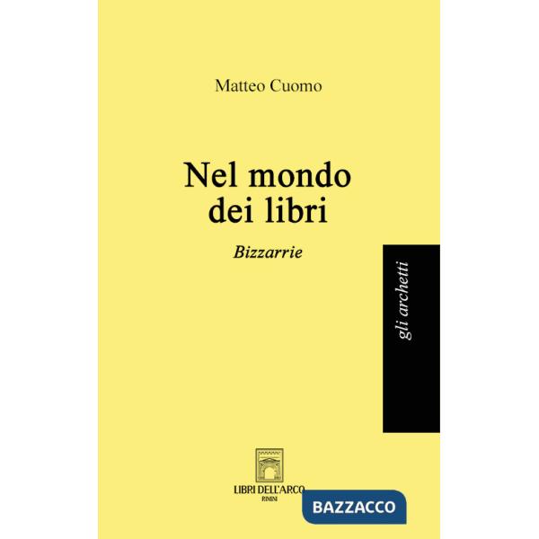 Nel mondo dei libri. Bizzarrie