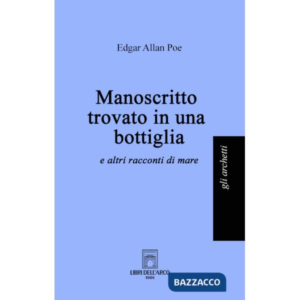 Manoscritto trovato in una bottiglia (e altri racconti di mare)