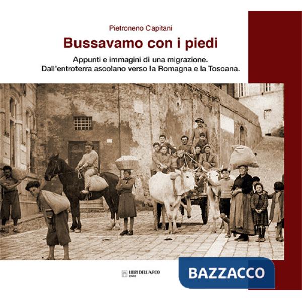 Bussavamo con i piedi. Nuova ediz.