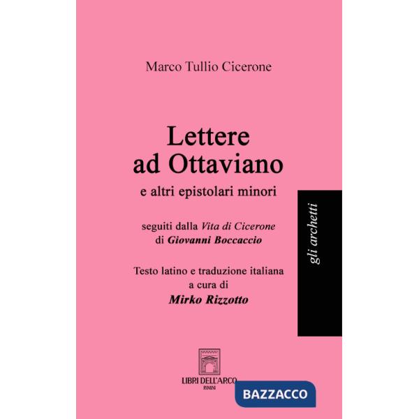 Lettere ad Ottaviano e altri epistolari minori. Testo latino a fronte