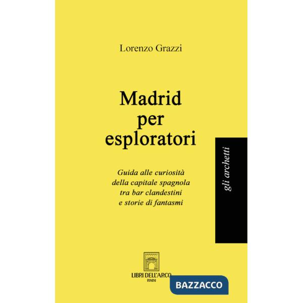 Madrid per esploratori